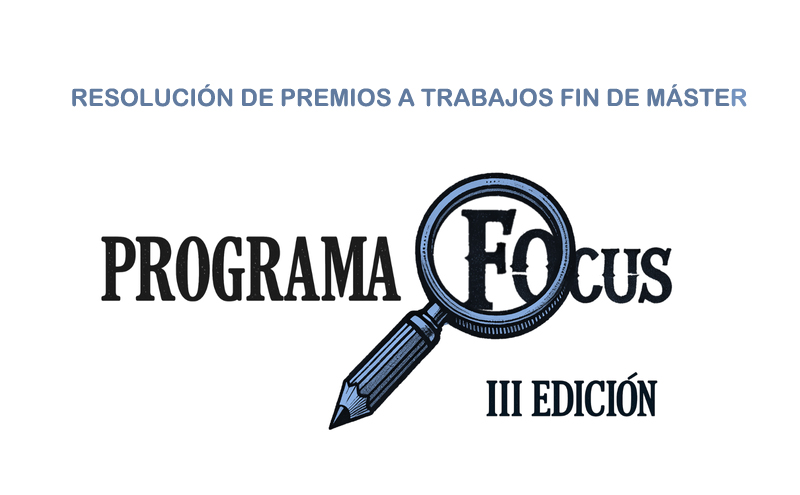 Resolución de la III edición de los Premios Focus a TFMs