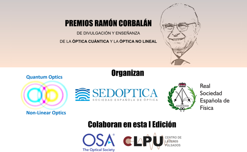 Convocada la 1ª edición de los  Premios Ramón Corbalán de Divulgación y Enseñanza de la Óptica Cuántica y la Óptica No Lineal