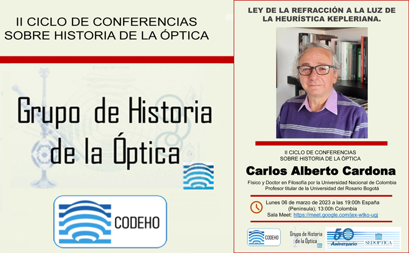 II Ciclo de Conferencias sobre Historia de la Óptica – LEY DE LA REFRACCIÓN A LA LUZ DE LA HEURÍSTICA KEPLERIANA