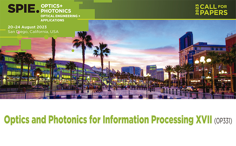 SPIE Optics  Photonics - Optics and Photonics for Information Processing XVII